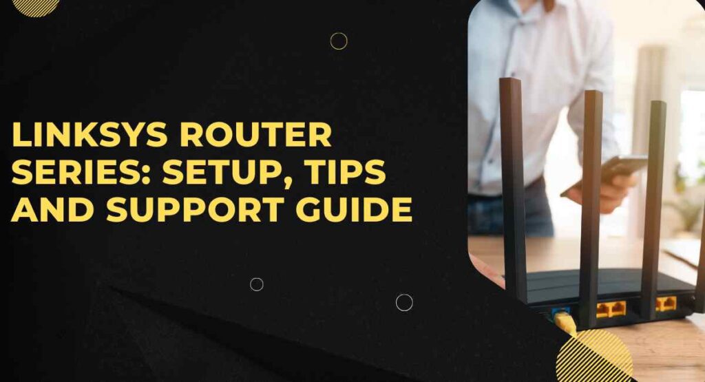 Linksys router setup and support