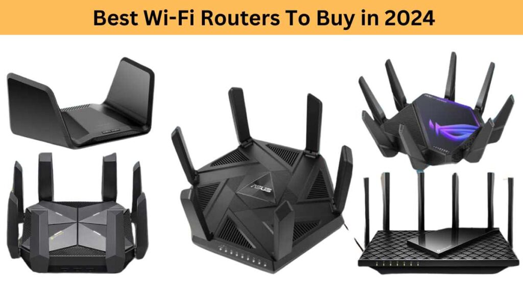 Best WI-FI ROUTERS TO BUY